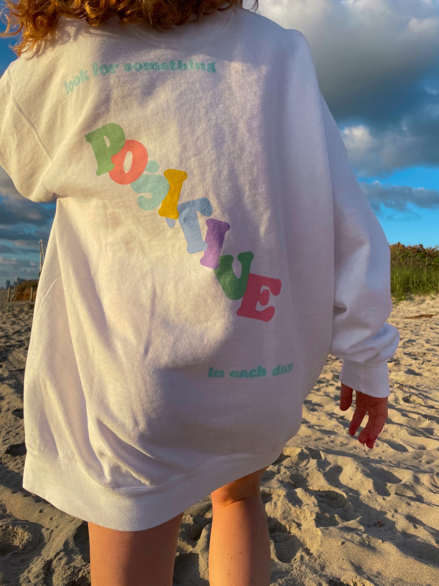 Look for Something Positive Sweatshirt